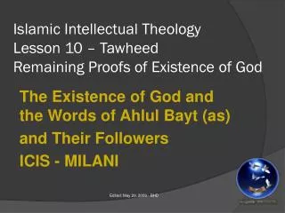 Islamic Intellectual Theology Lesson 10 – Tawheed Remaining Proofs of Existence of God