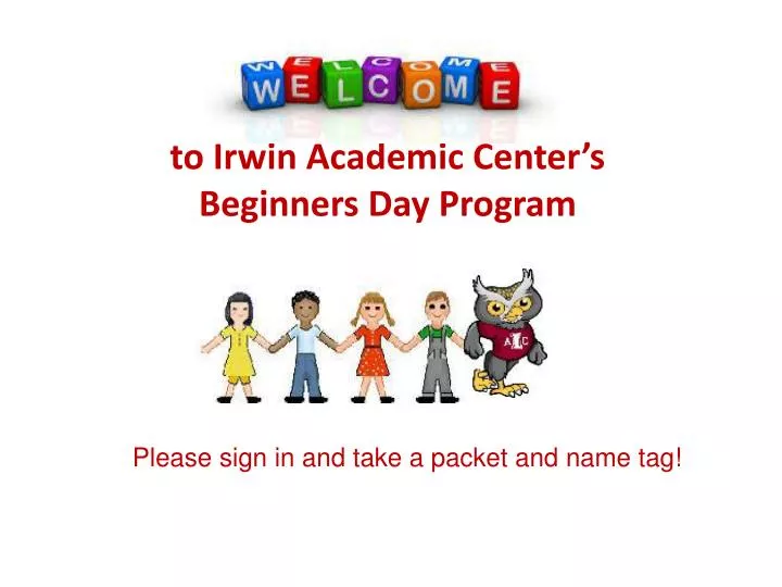 to irwin academic center s beginners day program