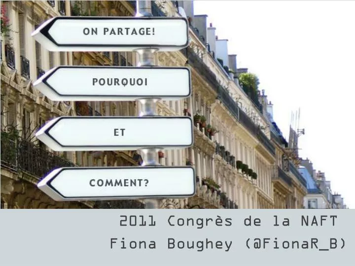 2011 congr s de la naft fiona boughey @fionar b