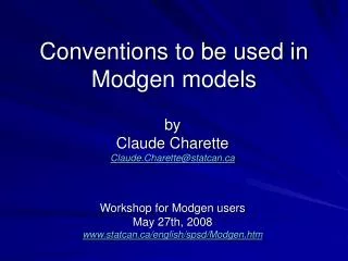 Conventions to be used in Modgen models