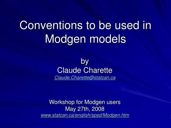 conventions to be used in modgen models