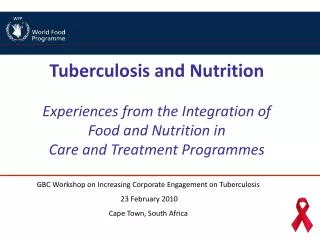 Tuberculosis and Nutrition Experiences from the Integration of Food and Nutrition in