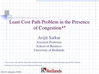 Least Cost Path Problem in the Presence of Congestion* #