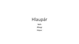 hlaup r