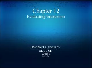 Chapter 12 Evaluating Instruction