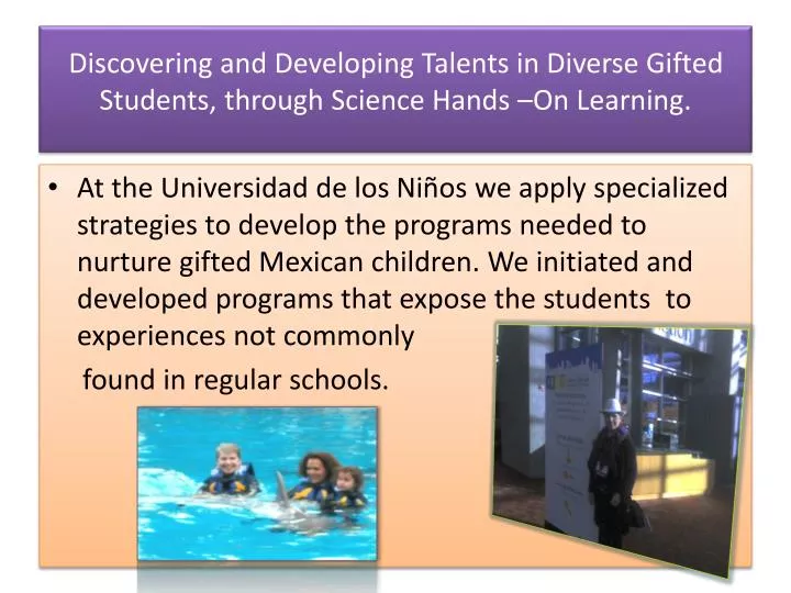 discovering and developing talents in diverse gifted students through science hands on learning