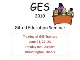 GES 2010 Gifted Education Seminar