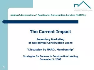 National Association of Residential Construction Lenders (NARCL)