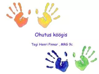 ohutus k gis