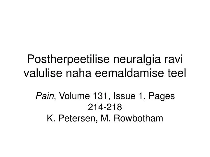 postherpeetilise neuralgia ravi valulise naha eemaldamise teel