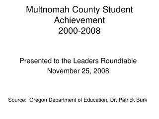 Multnomah County Student Achievement 2000-2008