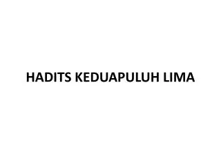 hadits keduapuluh lima