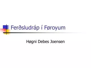 fer sludr p f royum