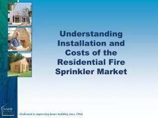 Understanding Installation and Costs of the Residential Fire Sprinkler Market