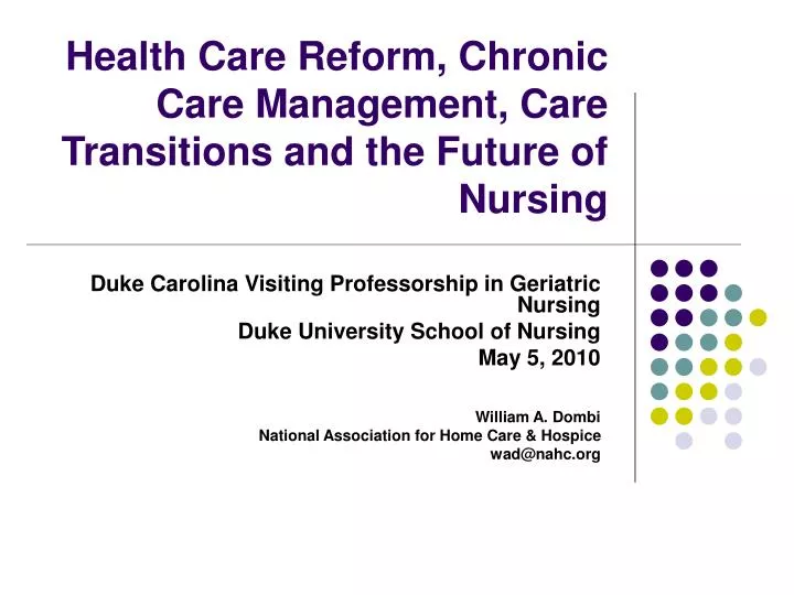 health care reform chronic care management care transitions and the future of nursing