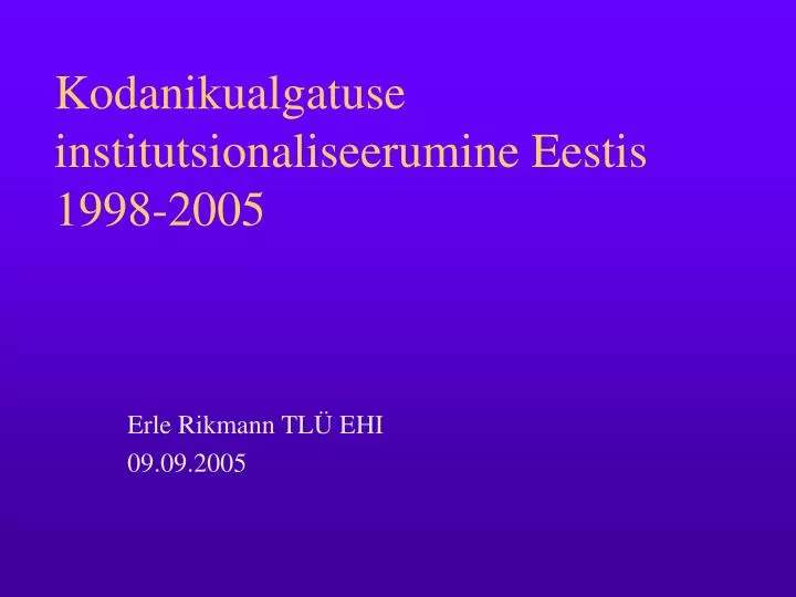 kodanikualgatuse institutsionaliseerumine eestis 1998 2005