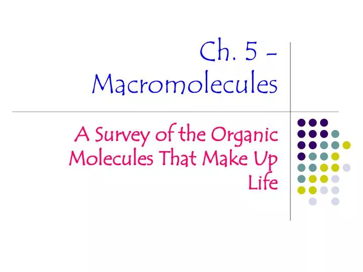 ch 5 macromolecules