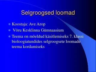 selgroogsed loomad