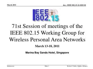 71st Session of meetings of the IEEE 802.15 Working Group for Wireless Personal Area Networks