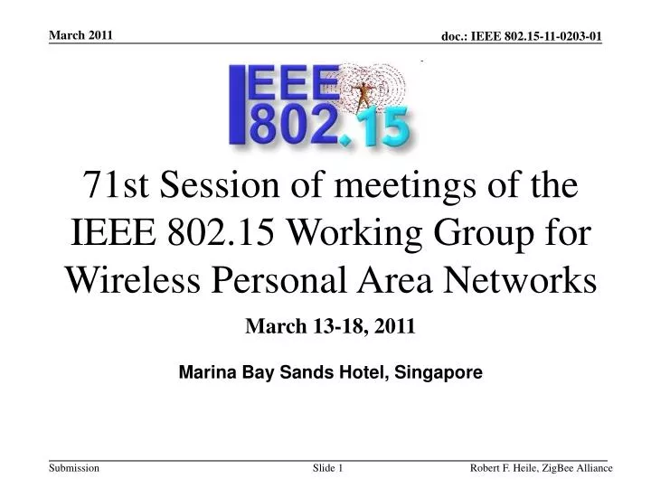 71st session of meetings of the ieee 802 15 working group for wireless personal area networks