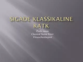 sigade klassikaline katk