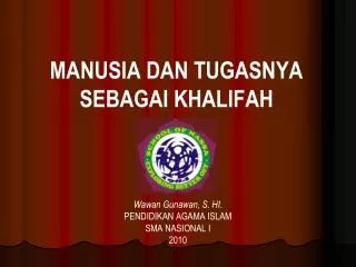 manusia dan tugasnya sebagai khalifah