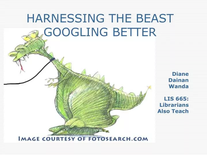 harnessing the beast googling better
