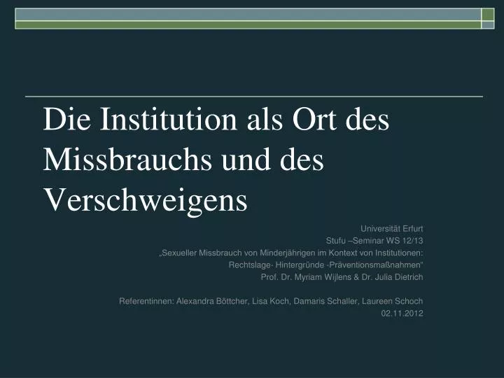 die institution als ort des missbrauchs und des verschweigens