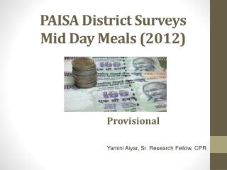 PAISA District Surveys Mid Day Meals (2012)