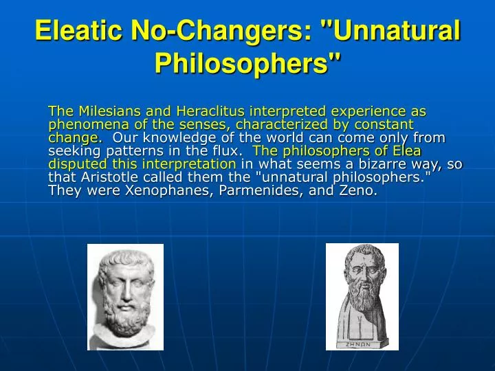 eleatic no changers unnatural philosophers