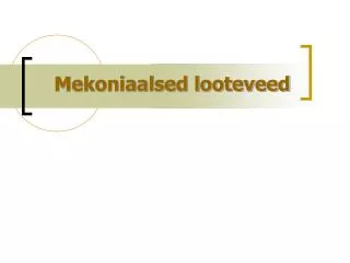 mekoniaalsed looteveed