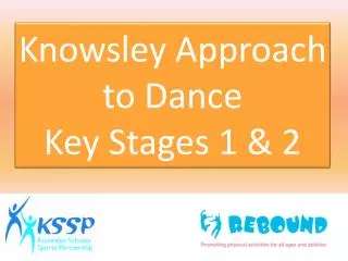 Knowsley Approach to Dance Key Stages 1 &amp; 2