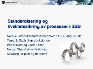 standardisering og kvalitetssikring av prosesser i ssb