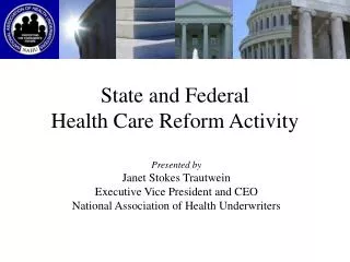 State and Federal Health Care Reform Activity