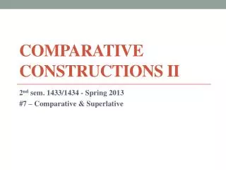 Comparative Constructions II