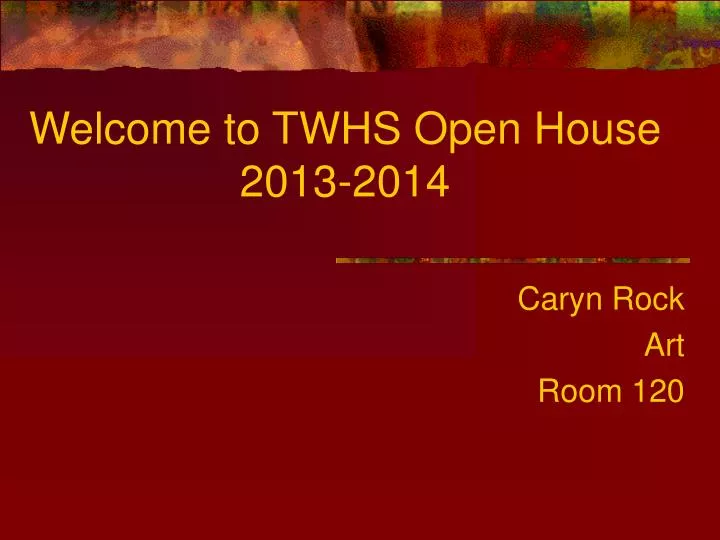 welcome to twhs open house 2013 2014