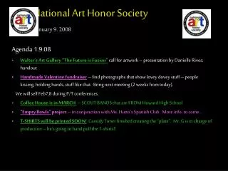 National Art Honor Society January 9. 2008