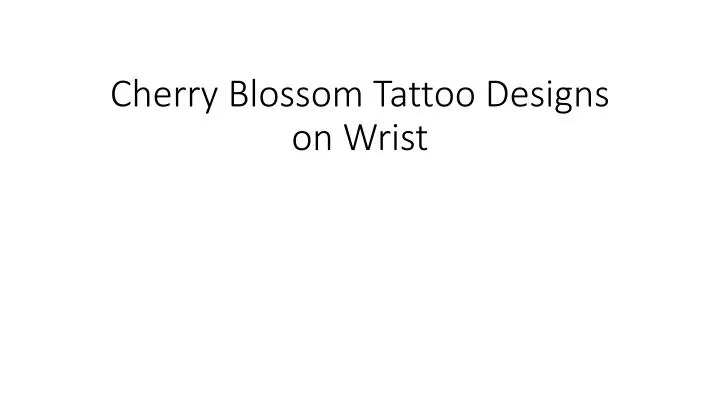 cherry blossom tattoo designs on wrist