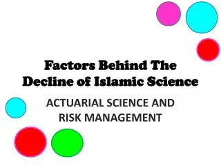 Factors Behind The Decline of Islamic Science