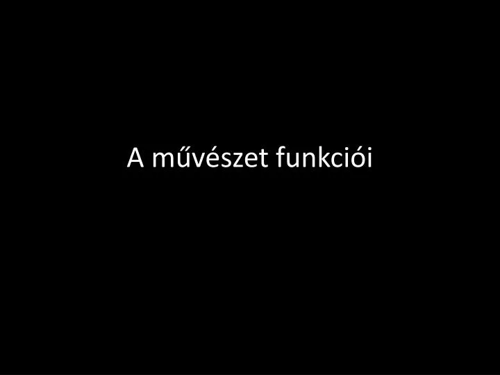 a m v szet funkci i