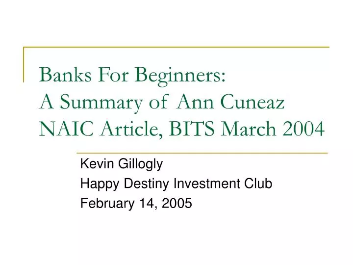 banks for beginners a summary of ann cuneaz naic article bits march 2004