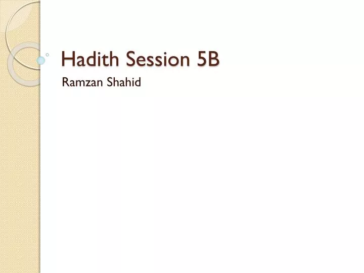hadith session 5b