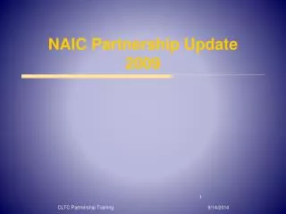 NAIC Partnership Update 2009