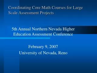 Coordinating Core Math Courses for Large Scale Assessment Projects