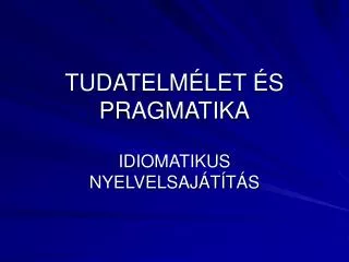tudatelm let s pragmatika