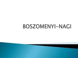 boszomenyi nagi