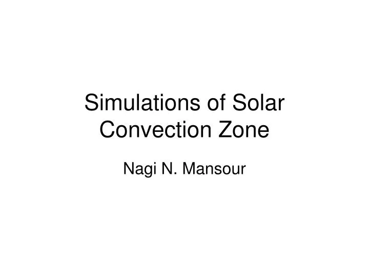 simulations of solar convection zone