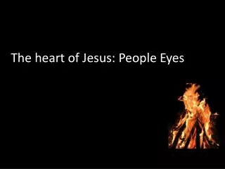 The heart of Jesus: People Eyes