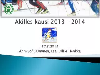 akilles kausi 2013 2014