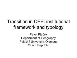 Transition in CEE: institutional framework and typology